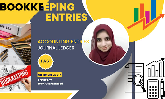 be your assistant for all accounting entries and bookkeeping