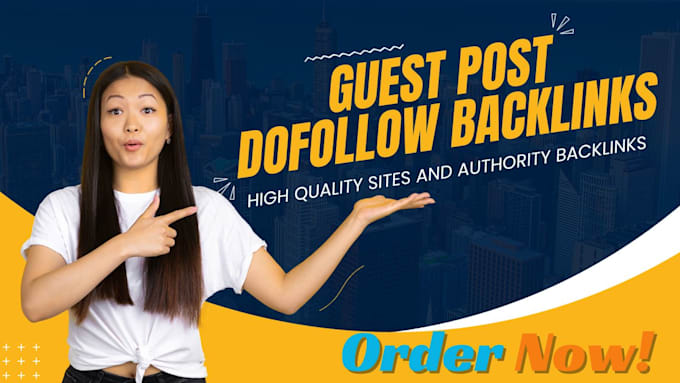 do SEO guest post with dofollow backlinks on 60 da websites