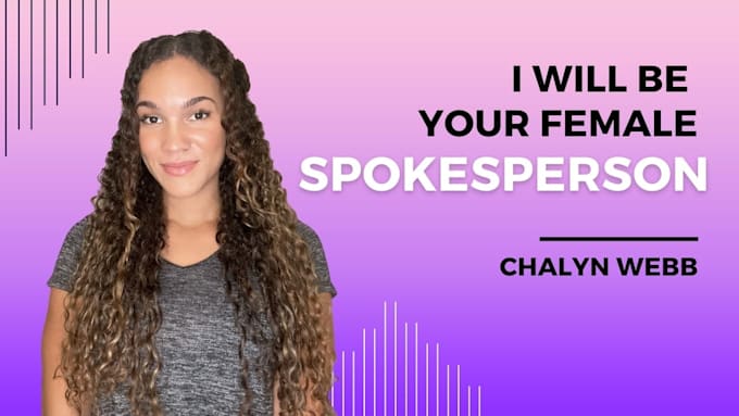 be your female spokesperson