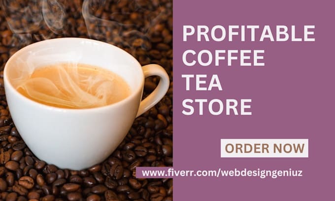 build coffee shopify store coffee website coffee dropshipping tea shopify store