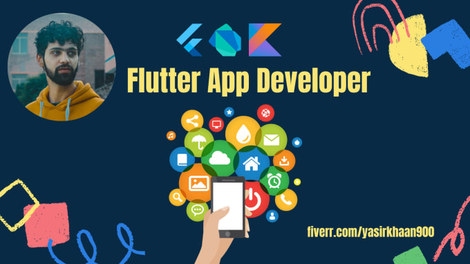 Develop android and ios apps using flutter by Yasirkhaan900 | Fiverr