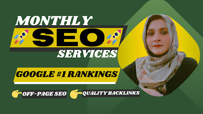 provide monthly SEO service for 1st page google rankings