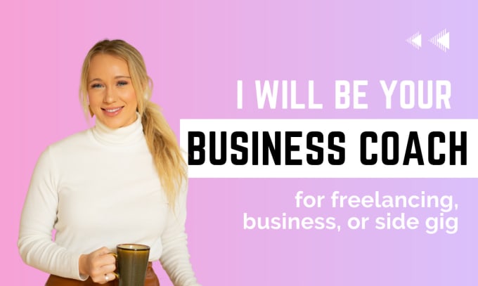 coach you to grow your freelance business or side gig