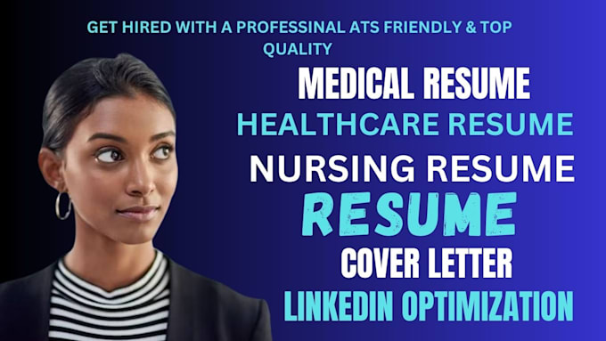 write professional nursing, medical, healthcare resume and resume writing
