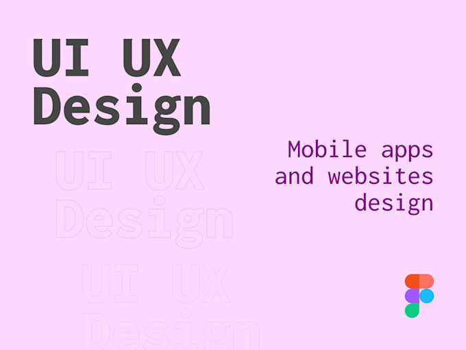 do UI UX design, from websites to mobile apps