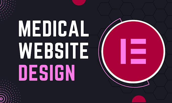 design creative medical and healthcare wordpress website with elementor pro