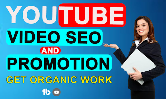do you tube video SEO and organic promotion to grow your channel
