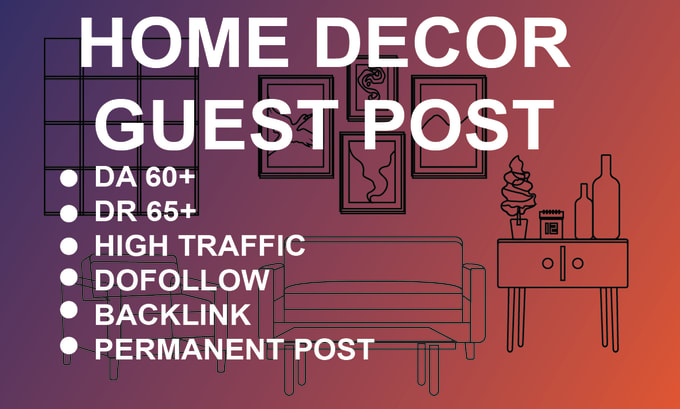 do home decor guest post on high da, DR backlinks