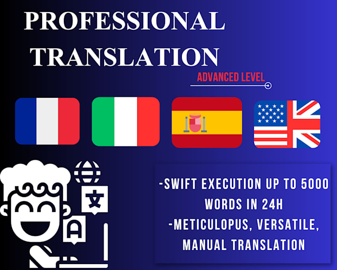 Manually translate english to french or italian and spanish perfectly