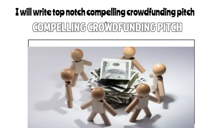 set up high converting crowdfunding campaign write engaging crowdfunding pitch