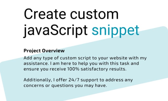 write a custom javascript snippet for you