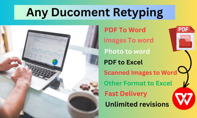 I will provide typing services, PDF to word ,images to ms word doc