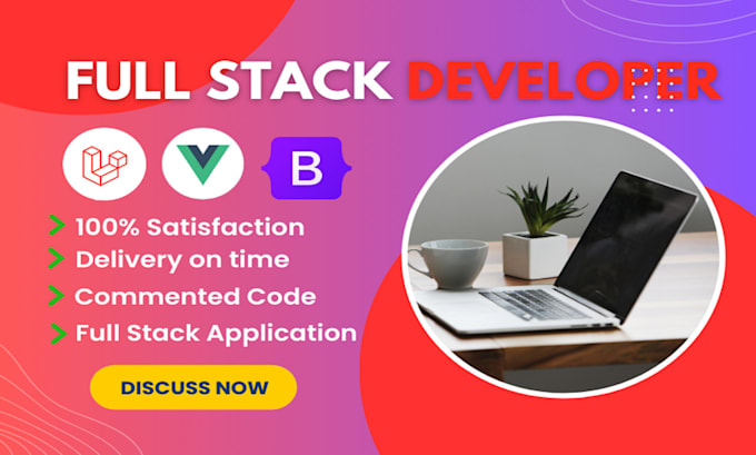 your full stack developer laravel and vuejs with bootstrap