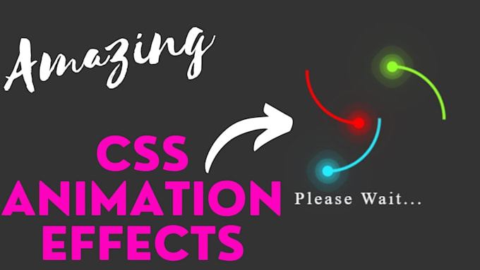 Create custom animation through css html java script by Wassi_786 | Fiverr