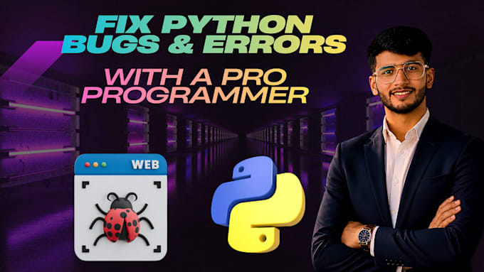 fix bugs, debug and optimise your python script