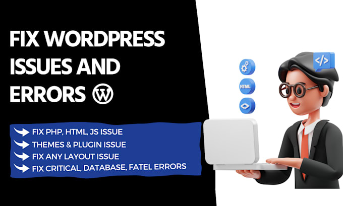fix wordpress issues, fatal errors, critical errors and any bugs