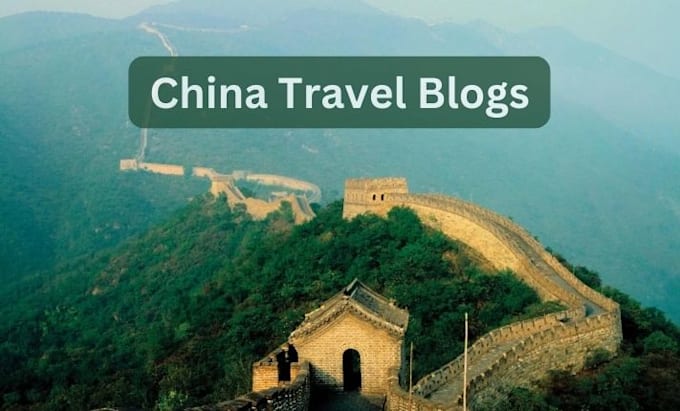 write travel blog articles for china explorations