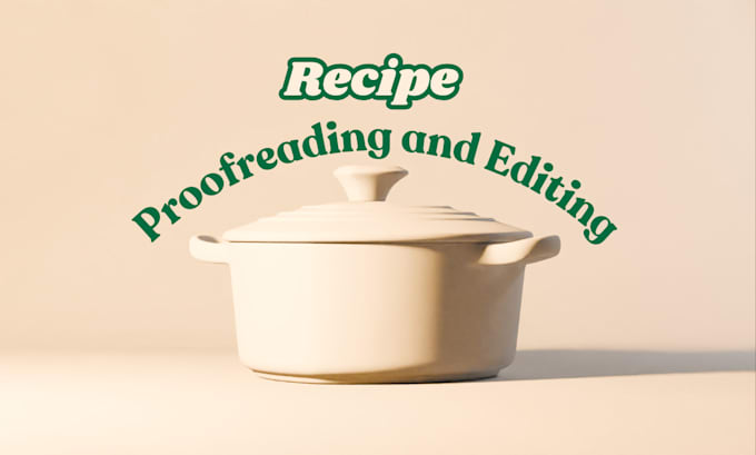 proofread and edit your recipes
