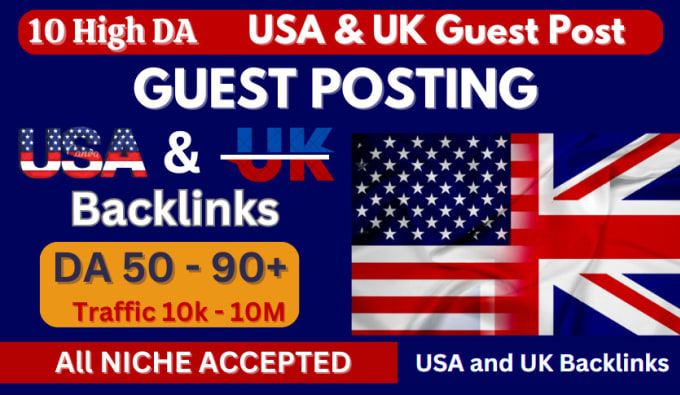 I will do usa guest post uk guest post, usa and uk guest post, high da