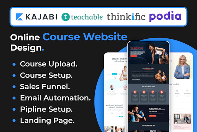 be your kajabi, teachable, thinkific, podia or course website expert