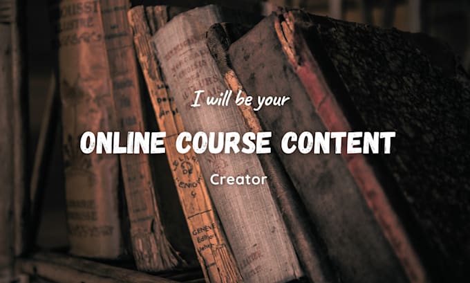 be your online course content creator