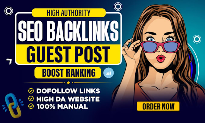 provide high quality guest post service with dofollow seo backlinks