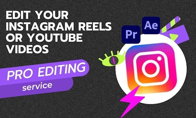 edit professional instgram reels to grow your account