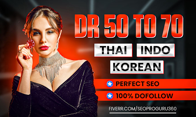 build thai indo korean high DR 50 to 70 SEO dofollow backlinks for judi online
