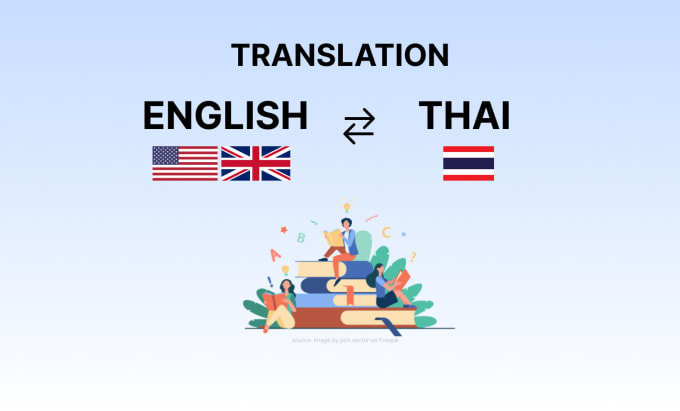 Help you translate english to thai or thai to english by Captainn_ | Fiverr