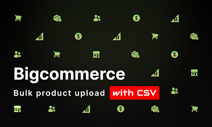 list products on bigcommerce in bulk via CSV