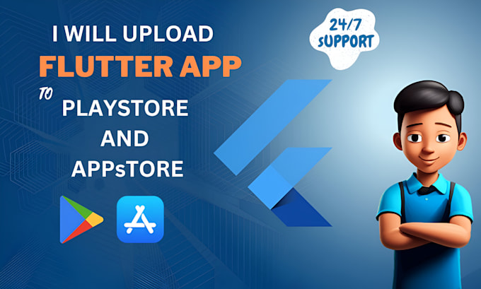 upload your flutter app to the play store and app store