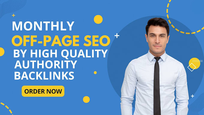 Do monthly offpage seo links service by authority whitehat dofollow ...