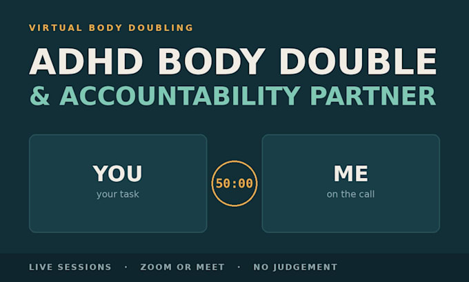 be your accountability life coach and accountability partner or adhd body double