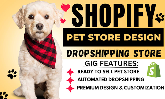 Build pet shopify store dog website, pet care, pet products