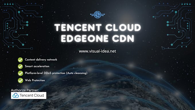 Deploy tencent cloud edgeone cdn service by Neoark400 | Fiverr