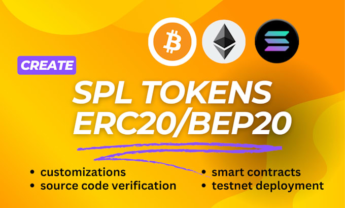 create custom spl token, erc20, ico web3 bep20 smart contract