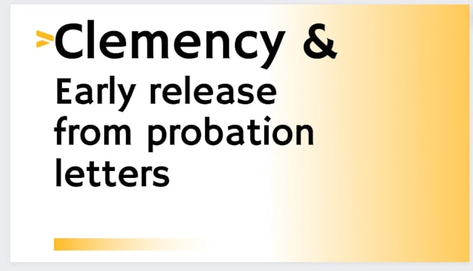write a clemency and early release from probation letter