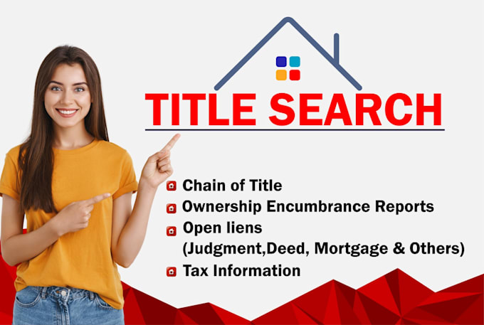 do title search, chain of title, liens report