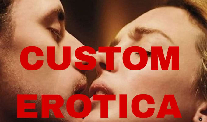 Write Your Erotica Story Custom Erotica Spiced Base On Your Kink Imagination By Akirakelvin