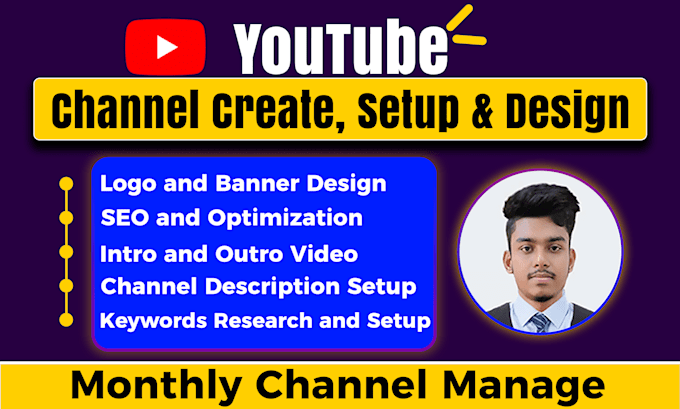 create and setup youtube channel with logo, banner, intro, outro