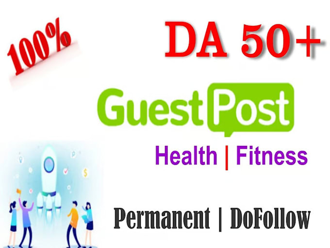 submit do follow 3 guest posts on da 50 plus sites