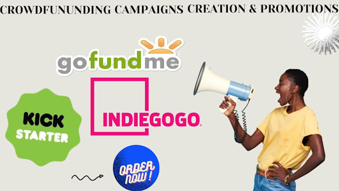 crowdfunding campaign creation, promotion for kickstarter, indiegogo gofundme