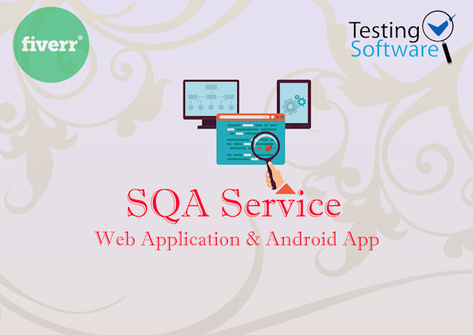 qa and testing web and mobile applications or products