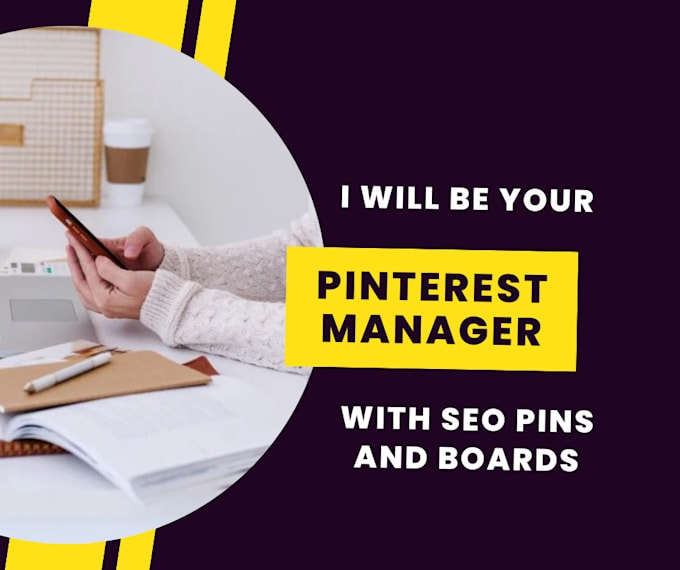 design pins and boards as a pinterest manager