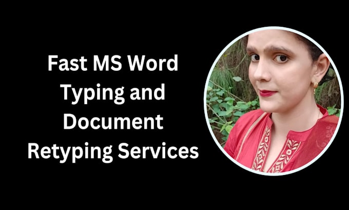 do accurate typing services for ms word and retyping tasks