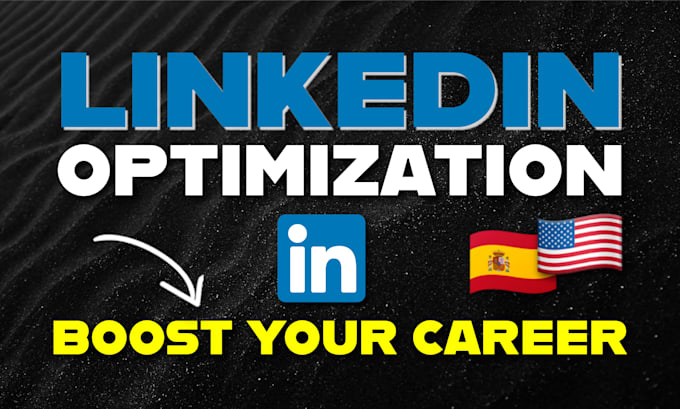 create and fully optimize your linkedin profile