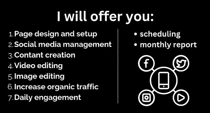 be your social media handler and a marketing manager