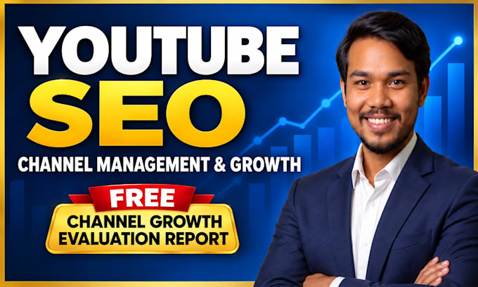 be your youtube manager for video SEO, optimization, and channel growth