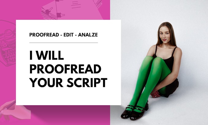 revise, proofread and analyze your script