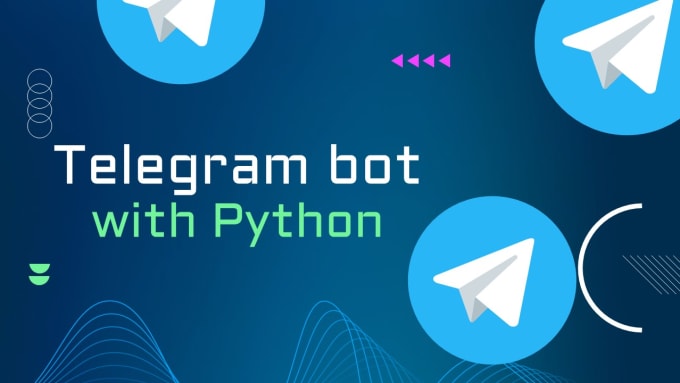 Create a telegram bot using python by Ziko97 | Fiverr